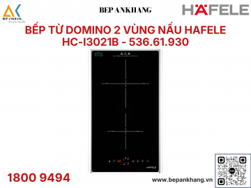 Bếp từ Domino 2 vùng nấu Hafele HC-I3021B - 536.61.930 - Thương Hiệu Đức